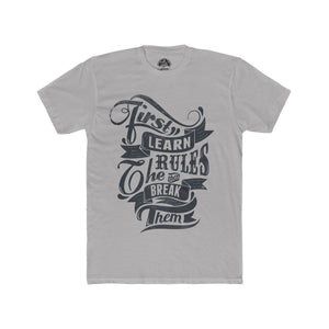 First Learn the Rules Tee
